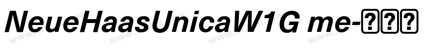 NeueHaasUnicaW1G me字体转换 NeueHaasUnicaW1G me字体转换